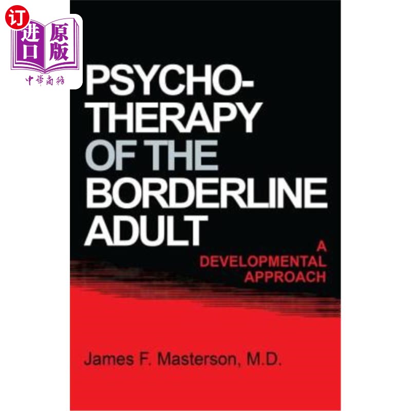 海外直订医药图书Psychotherapy of the Borderline Adult: A Developmental Approach 边缘成年人的心理治疗：一种发展性方