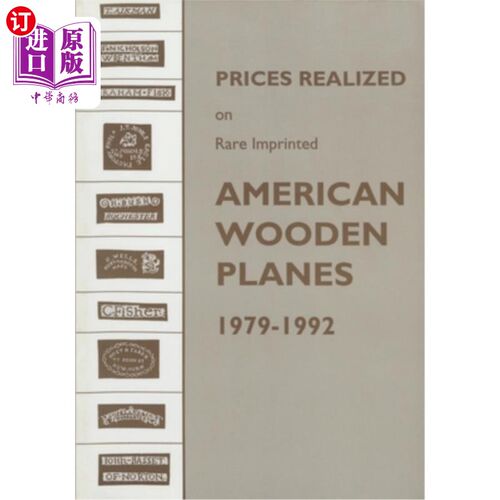 海外直订Prices Realized on Rare Imprinted American Wooden Planes - 1979-1992 1979年至1992年，罕见的美国木制飞机上实