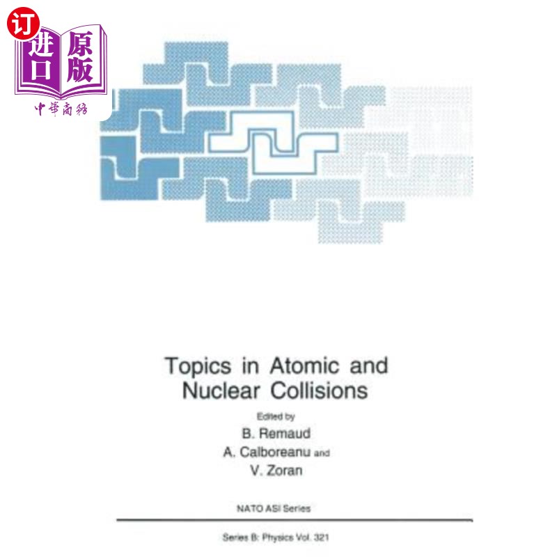 海外直订Topics in Atomic and Nuclear Collisions原子与核碰撞的主题