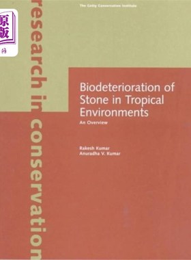海外直订Biodeterioration of Stone in Tropical Environmen... 热带环境中石材的生物退化——综述