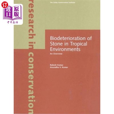 海外直订Biodeterioration of Stone in Tropical Environmen... 热带环境中石材的生物退化——综述