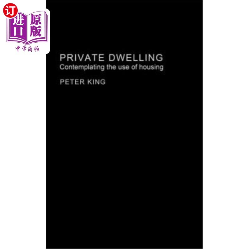 海外直订Private Dwelling: Contemplating the Use of Housing 私人住宅:考虑住房的使用