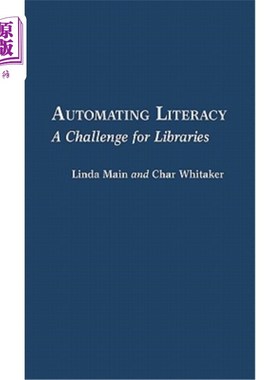 海外直订Automating Literacy: A Challenge for Libraries 自动化识字：图书馆面临的挑战