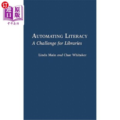 海外直订Automating Literacy: A Challenge for Libraries 自动化识字：图书馆面临的挑战