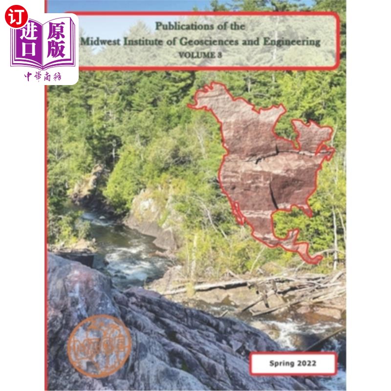 海外直订Publications of the Midwest Institute of Geosciences and Engineering: Volume 3 中西部地球科学与工程研究所出