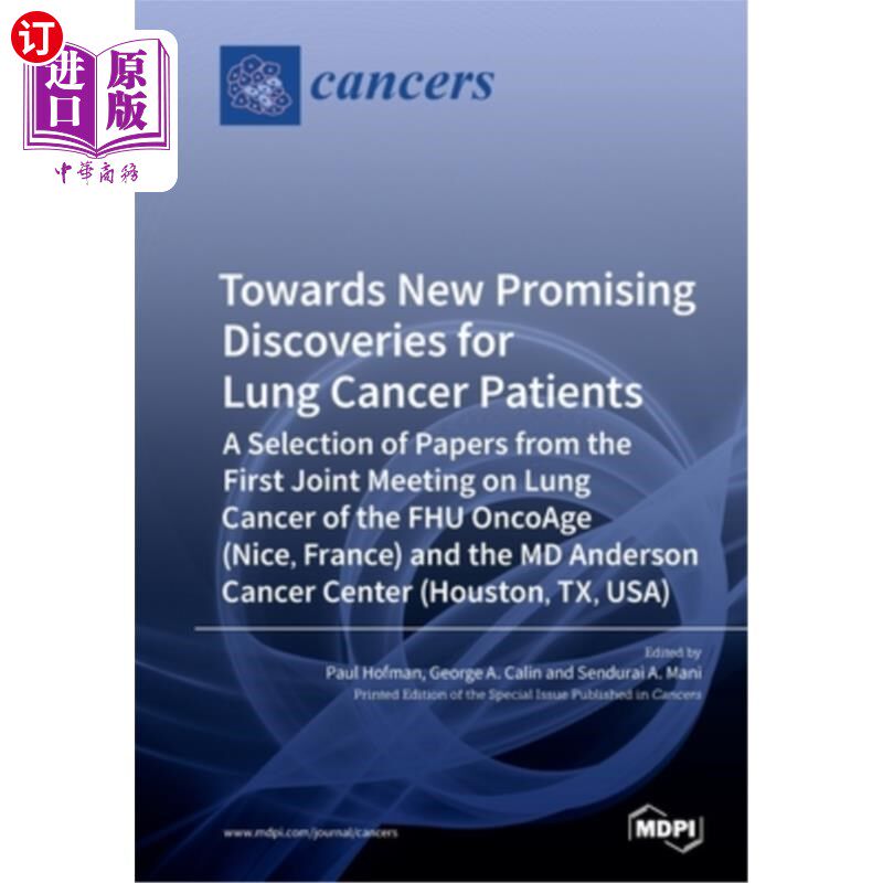 海外直订医药图书Towards New Promising Discoveries for Lung Cancer Patients: A Selection of Paper 肺癌患者的新发现：