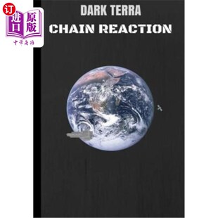暗地链式 海外直订Dark Reaction Chain 反应 Terra
