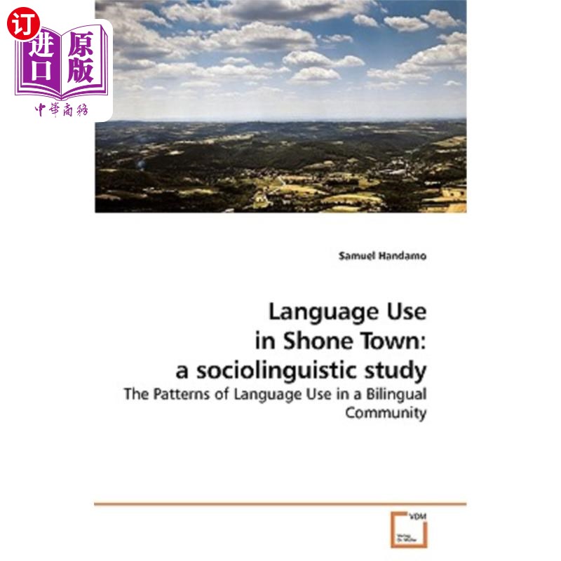 海外直订Language Use in Shone Town: a sociolinguistic study肖尼镇的语言使用:一项社会语言学研究