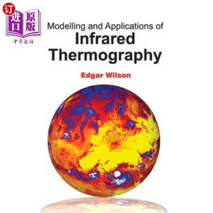 Thermography Infrared 建模与应用 红外热像 and 海外直订Modelling Applications