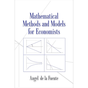 经济数学方法与模型 Mathematical Methods and Models for Economists 英文原版 Angel de la Fuente【中商原版】