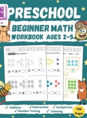 海外直订Preschool Beginner Math Workbook Ages 2 to 5: Addition, Subtraction, Tracing Num 幼儿初级数学练习册2至5岁: