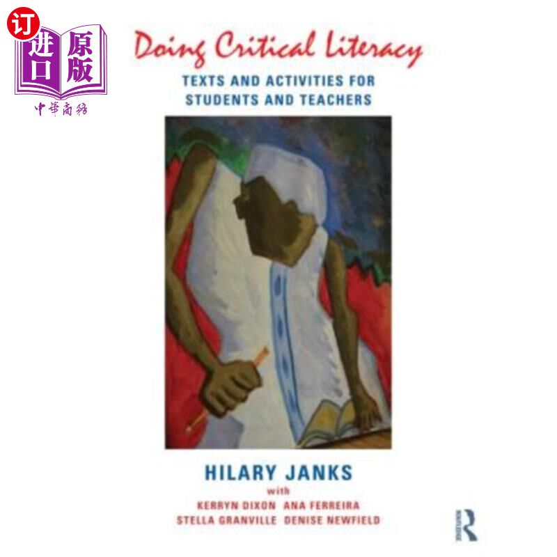 海外直订Doing Critical Literacy: Texts and Activities for Students and Teachers 开展批判性识字：为学生和教师提供的