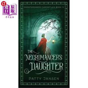 海外直订The Necromancer's Daughter 亡灵巫师的女儿