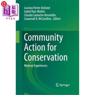 Action Conservation 社区保护行动：墨西哥 海外直订Community for Experiences 经验 Mexican