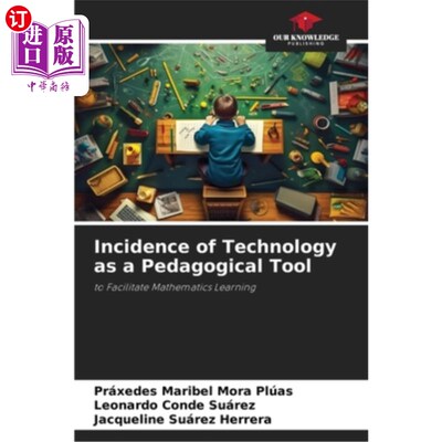海外直订Incidence of Technology as a Pedagogical Tool 技术作为教学工具的发生率