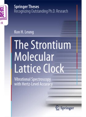 海外直订The Strontium Molecular Lattice Clock: Vibrational Spectroscopy with Hertz-Level The Stront