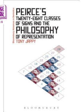海外直订Peirce's Twenty-Eight Classes of Signs and the Philosophy of Representation 皮尔士的二十八类符号与表征哲学