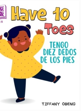 海外直订I Have 10 Toes / Tengo Diez Dedos De Los Pies: Bilingual English-Spanish Book ab 我有10个脚趾/ T