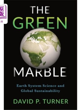 海外直订The Green Marble: Earth System Science and Global Sustainability 绿色大理石:地球系统科学与全球可持续性