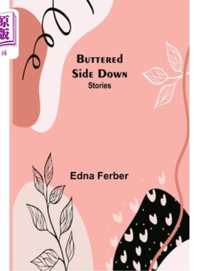海外直订Buttered Side Down: Stories 黄油面朝下:故事