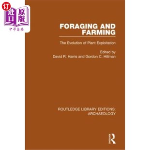 海外直订Foraging and Farming: The Evolution of Plant Exploitation 觅食和耕作：植物开发的演变