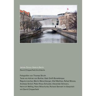 David Chipperfield Architects: James-Sim 进口艺术 大卫 奇珀菲尔德建筑师：詹姆斯 西蒙 加勒利 柏林【中商原版】