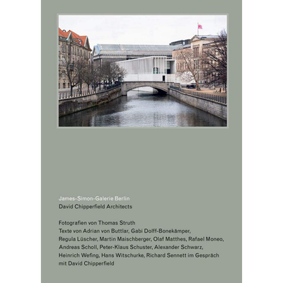 David Chipperfield Architects: James-Sim 进口艺术 大卫 奇珀菲尔德建筑师：詹姆斯 西蒙 加勒利 柏林【中商原版】
