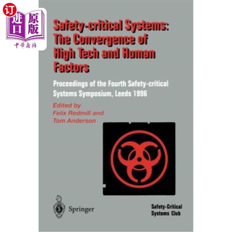 海外直订Safety-Critical Systems: The Convergence of High Tech and Human Factors: Proceed 安全关键系统:高科技与人为