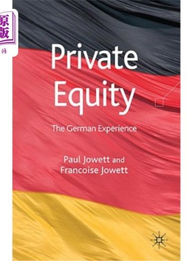 海外直订Private Equity: The German Experience 私人股本：德国的经验