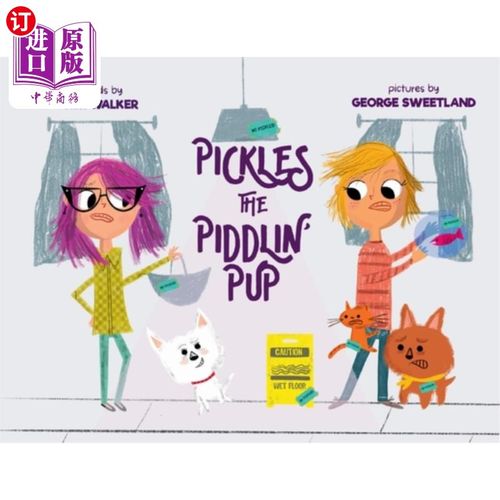 海外直订Pickles the Piddlin' Pup 腌制小狗