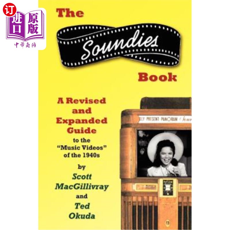 海外直订The Soundies Book: A Revised and Expanded Guide 《声音之书：修订和扩展指南》
