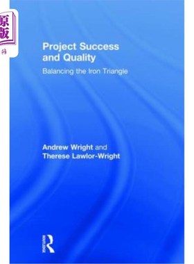 海外直订Project Success and Quality: Balancing the Iron Triangle 项目成功与质量：平衡铁三角