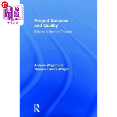 海外直订Project Success and Quality: Balancing the Iron Triangle 项目成功与质量：平衡铁三角