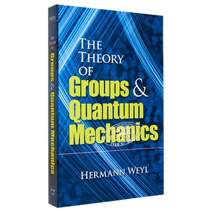 群论与量子力学 英文原版 The Theory of Groups and Quantum Mechanics Hermann Weyl 科学百科 数理化【中商原版】