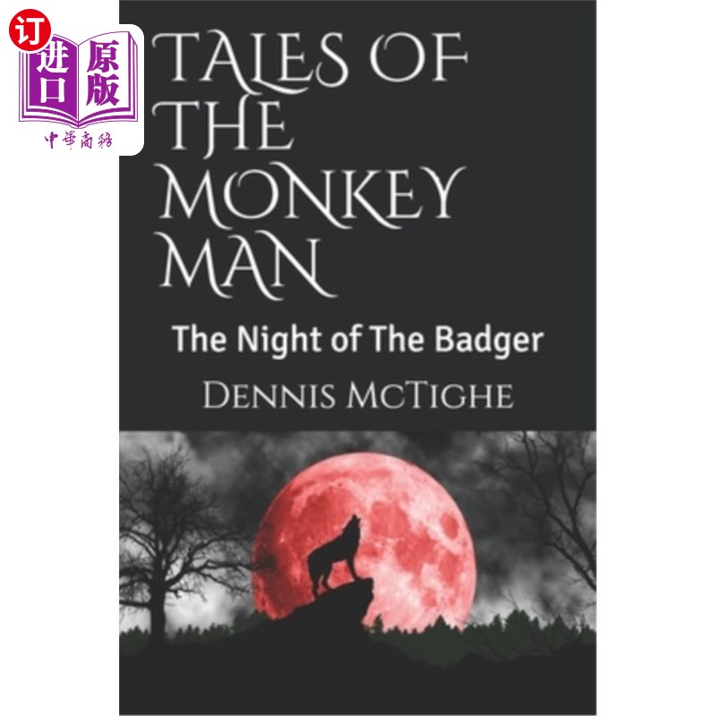 海外直订Tales of the Monkey Man: The Night of The Badger 猴子人的故事:獾之夜