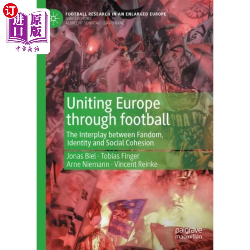 海外直订Uniting Europe through Football 用足球团结欧洲