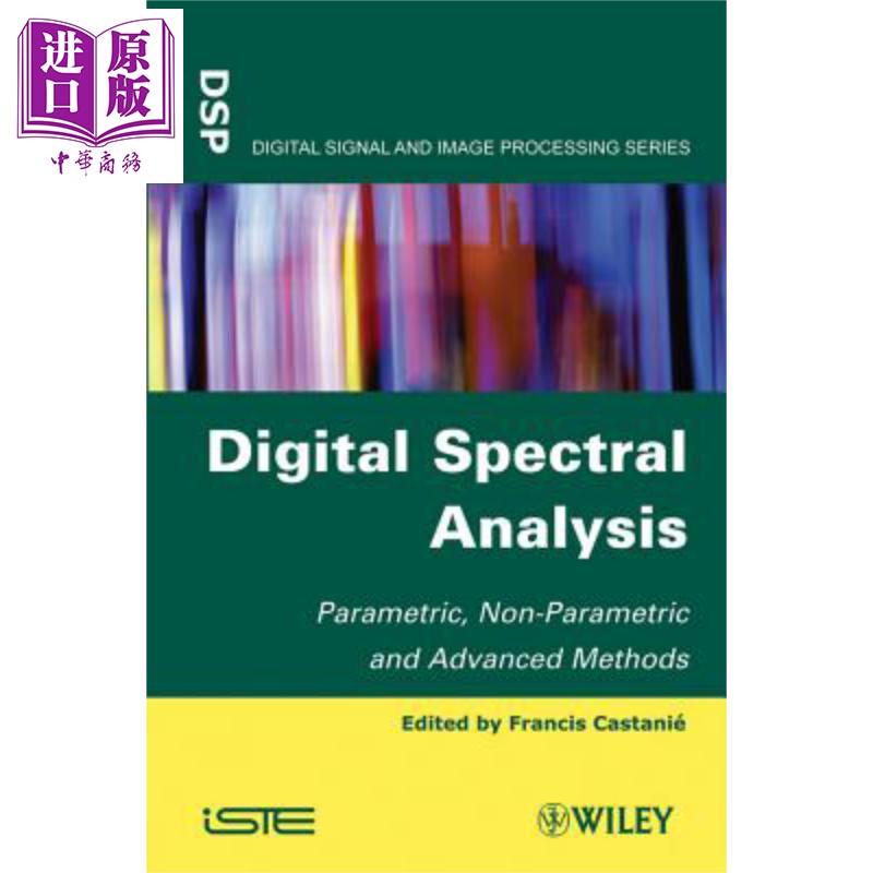 现货 数字频谱分析 参数 非参数与先进方法 Digital Spectral Analysis 英文原版 Francis Castanié 中商原版