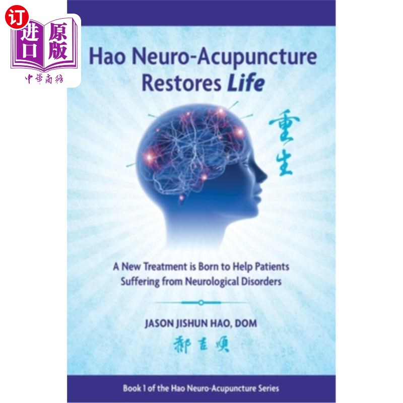 海外直订医药图书Hao Neuro-Acupuncture Restores Life: A New Treatment is Born to Help Patients Su 皓神经针刺恢复生命