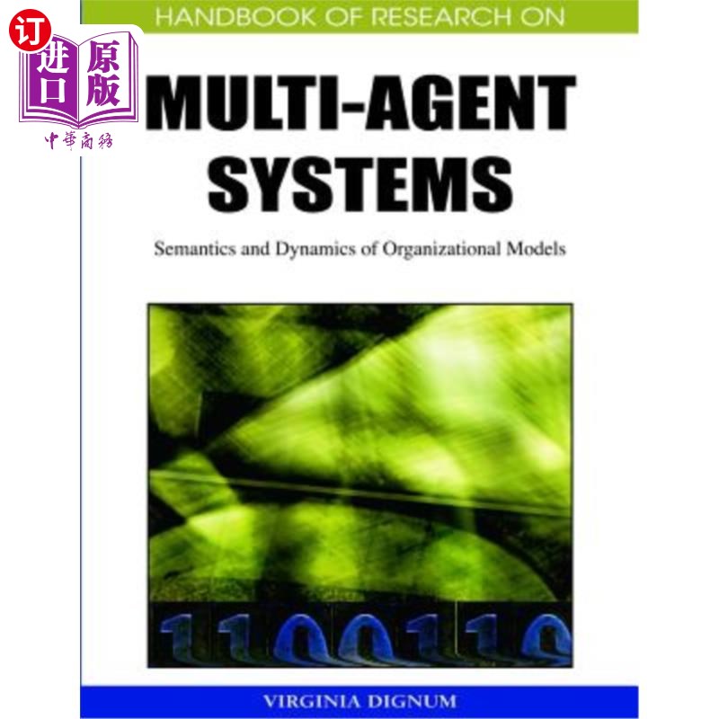 海外直订Handbook of Research on Multi-Agent Systems: Semantics and Dynamics of Organizat 多智能体系统研究手册：组织