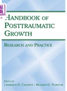 海外直订医药图书Handbook of Posttraumatic Growth: Research and Practice 创伤后生长手册：研究与实践