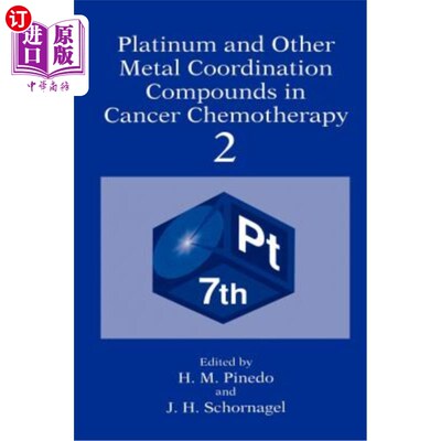 海外直订医药图书Platinum and Other Metal Coordination Compounds in Cancer Chemotherapy 2 铂和其他金属配合物在癌症化