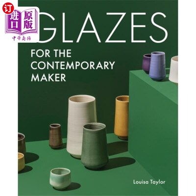 海外直订Glazes for the Contemporary Maker 当代工匠的釉料