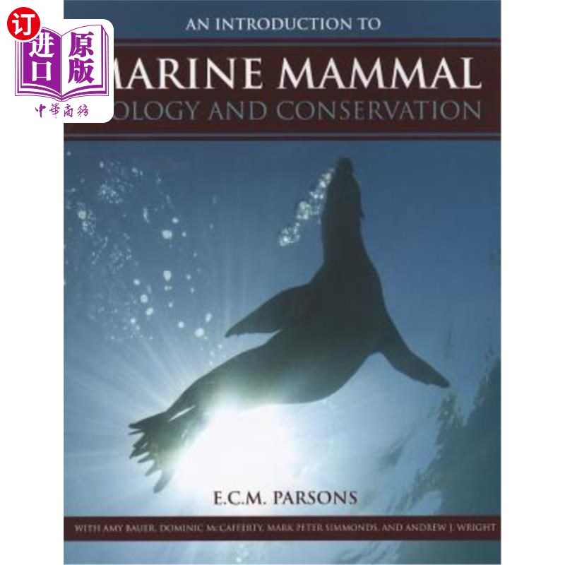 海外直订An Intro to Marine Mammal Biology & Conservation 海洋哺乳动物生物学与保护简介