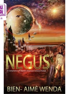 海外直订Negus: A Compilation of African-American Science Fiction 美国黑人科幻小说汇编
