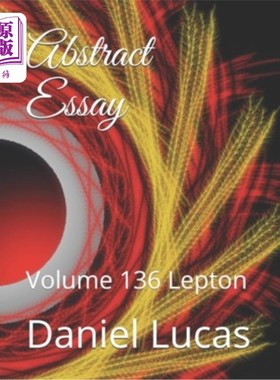 海外直订Abstract Essay: Volume 136 Lepton 论文摘要：第136卷