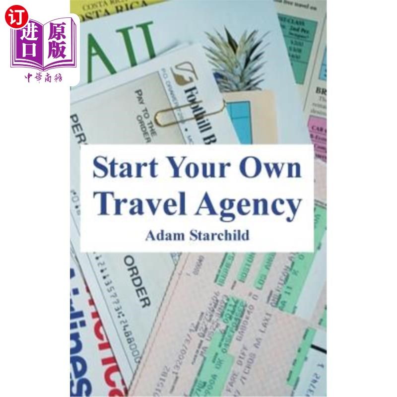 海外直订start your own travel agency 创办自己的旅行社