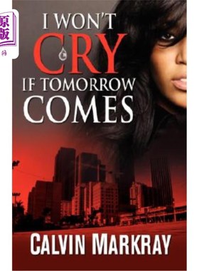 海外直订I Won't Cry If Tomorrow Comes 明天来了我不会哭