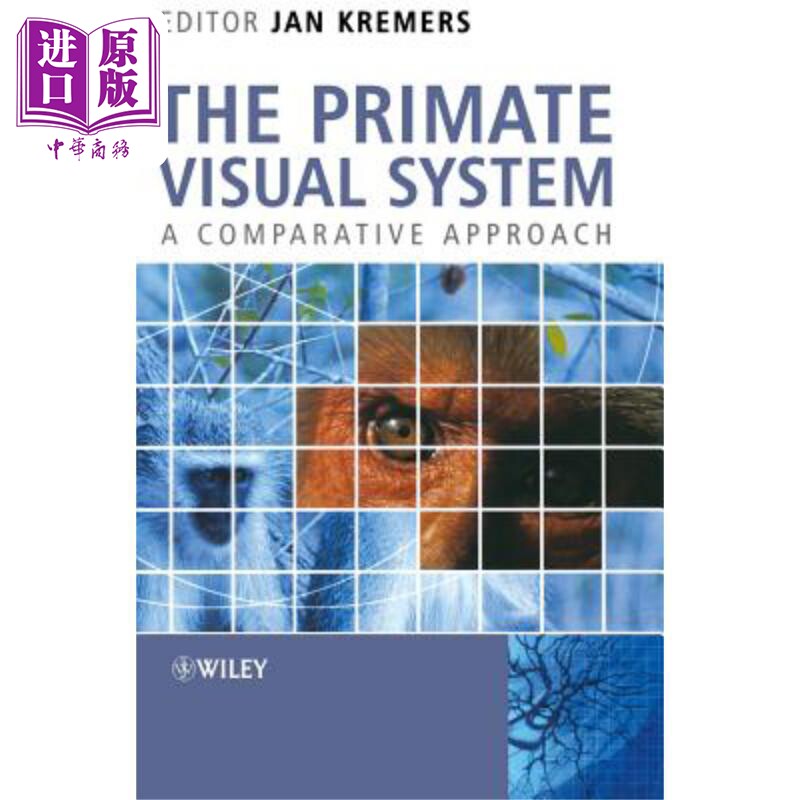 灵长类动物的视觉系统 结构、功能与演变 The Primate Visual System - A Comparative Approach 英文原版