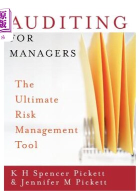 海外直订Auditing for Managers: The Ultimate Risk Management Tool 管理者审计：终极风险管理工具