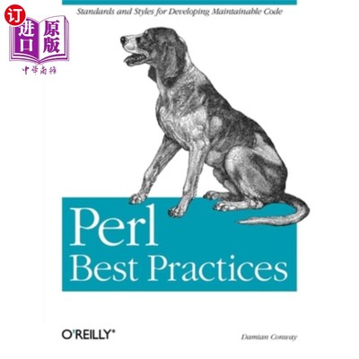 海外直订Perl Best Practices: Standards and Styles for Developing Maintainable Code Perl实践:开发可维护代码的标准和